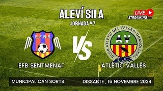 EFBS Aleví S11 A vs Atlètic Vallés  16112024 [upl. by Haile]