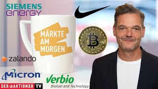 Märkte am Morgen Bitcoin Nike Micron Siemens Energy Vonovia Deutsche Bank Verbio Zalando [upl. by Enirhtak]