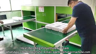 Heat Bonding Polyethylene Foam  Double Station EPE Foam Bonding Machine [upl. by Stilla]