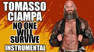 Tomasso Ciampa  No One Will Survive INSTRUMENTAL [upl. by Arimat]