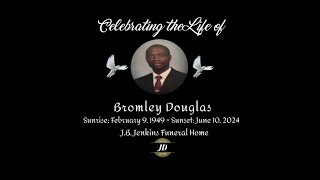 Celebrating the Life of Bromley Douglas [upl. by Adiel]