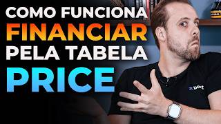 Como funciona o Financiamento imobiliário PRICE [upl. by Manheim110]