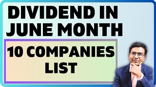 BREAKING 10 Dividend Companies list  Dividend dates in June  Dividend details 2024 [upl. by Rovaert]