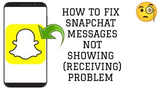 How To Fix quotSnapchat Messages Not Showingquot Problem quotSnapchat Messages Not Receivingquot Problem [upl. by Sardse]