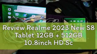 Review Realme 2023 New S8 Tablet 12GB  512GB 108inch HD Screen 8800mAh Android Learning Tablets H [upl. by Stace]