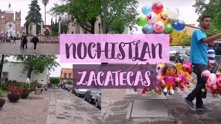 NOCHISTLAN ZACATECAS 2017 [upl. by Ennaeus582]