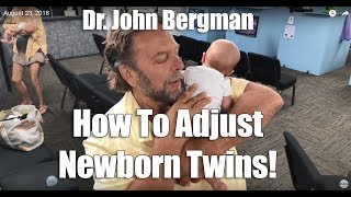 Dr John Bergman Chiropractic  How To Adjust A Newborn Baby [upl. by Tonneson]