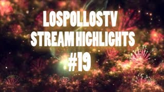 LosPollosTV Stream Highlights 19 [upl. by Giesser224]