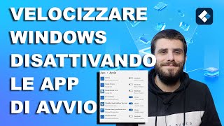 COME DISATTIVARE I PROGRAMMI DI AVVIO E VELOCIZZARE WINDOWS [upl. by Skillern497]