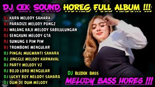 DJ CEK SOUND VIRAL BASS HOREG FULL ALBUM TERBARU 2023  DJ VIRAL TIKTOK MELODY SAHARA X GTA X ULAR [upl. by Staw]