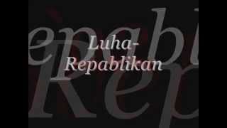 luha repablikan Official Lyrics Only Video [upl. by Rowley]