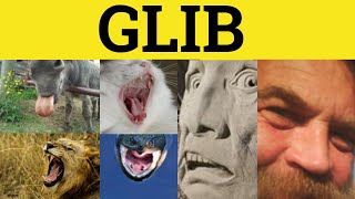 🔵 Glib Meaning  Glibly Examples  Glib Defined  Glib Definition  Glib Glibly GRE 3500 Vocabulary [upl. by Berwick578]