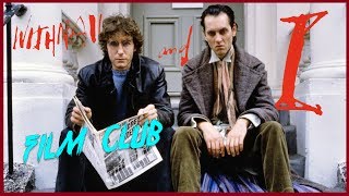 Withnail amp I Review  Film Club Ep39 [upl. by Ariet145]