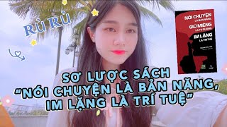 Sơ lược sách Nói chuyện là bản năngim lặng là trí tuệ [upl. by Yesiad685]