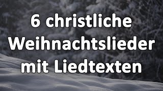 6 Christliche Weihnachtslieder Weihnachtsgottesdienst [upl. by Ausoj]