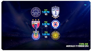 COPA MX  MIERCOLES 17 FEBRERO 2016  HORARIOS  PARTIDOS [upl. by Fergus674]