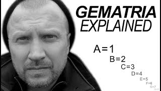 GEMATRIA EXPLAINED The Secrets of Gematria Revealed [upl. by Nycila]