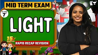 Light  15 Minutes Rapid Recap Revision in English  Mid Term Exam  Class 7  CBSE ncert class7 [upl. by Yde81]