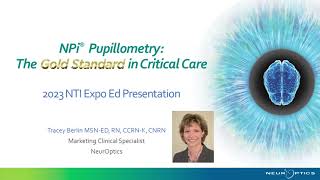 2023 NTI On Demand Webinar NPi® Pupillometry The Gold Standard in Critical Care [upl. by Noillimaxam]