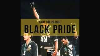 CyHi The Prynce  Black Pride ft Miloh Smith amp KissieLee [upl. by Aiak]