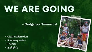 WE ARE GOING by Oodgeroo Noonuccal தமிழ் summary  II MA ENG  writing of the marginalized [upl. by Fitzpatrick]