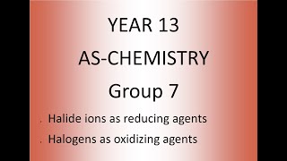 AS CHEM Group 7 Explanation of halide ions as reducing agents and halogens as oxidising agents [upl. by Lovett]