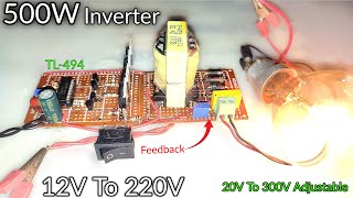 Inverter 12V To 220V  500W TL494 Part4 [upl. by Dirgni]