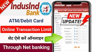 How to increase daily transaction limit in indusind bank  Indusind bank transaction limits set [upl. by Tandie371]