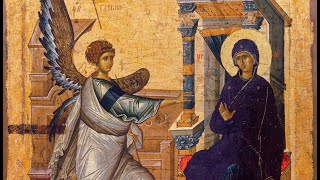 Feast of the Annunciation — OrthrosLiturgy [upl. by Cleveland]