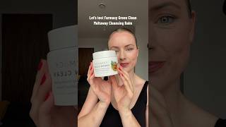 My first impressions review of Farmacy Green Clean Meltaway Cleansing Balm for double cleansing [upl. by Portia]