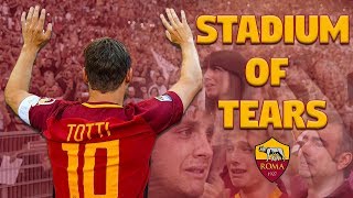 A Stadium of Tears for Francesco Tottis last game [upl. by Alten]