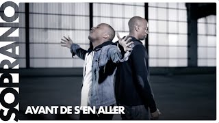 Soprano amp REDK  Avant de sen aller Clip officiel [upl. by Htebzil]