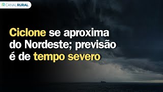 Alerta ciclone se aproxima do Nordeste previsão é de tempo severo [upl. by Lara728]