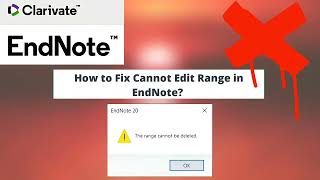 How to Fix Cannot Edit Range in EndNote The Best Solution  EndNote problem [upl. by Assetan]