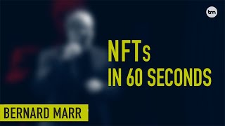 What are NFTs A Simple Explanation in 60 Seconds [upl. by Nosreh]