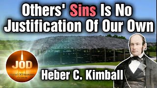 Others Sins No Justification of Ours  Heber C Kimball  JOD 1122 [upl. by Einreb]