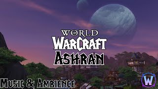 World of Warcraft  Ashran Soundtrack  Music amp Ambience [upl. by Rooke]