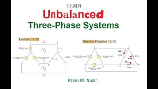 Unbalanced ThreePhase System  Example 1210  Practice Problem 1210  ENA 1282English [upl. by Atnauq711]