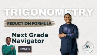 Grade 12 Trigonometry Lesson 1 Reduction Formula [upl. by Eimam]