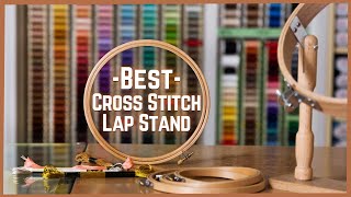 Best Cross Stitch Lap Stand  Improve Your Crafting Skills Now [upl. by Dej58]