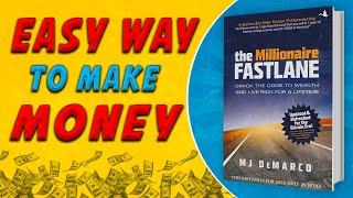 MJ DeMarco Reveals Secret to Becoming a MILLIONAIRE QUICKLY  THE MILLIONAIRE FASTLANE [upl. by Dara]