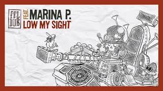 FELDUB  Low My Sight feat Marina P [upl. by Ajtak760]