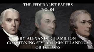 The Federalist Papers No 84 [upl. by Anegal]