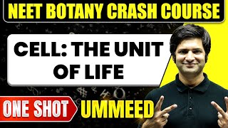 CELL THE UNIT OF LIFE in 1 Shot All Concepts Tricks amp PYQs  NEET Crash Course  Ummeed [upl. by Hinson]