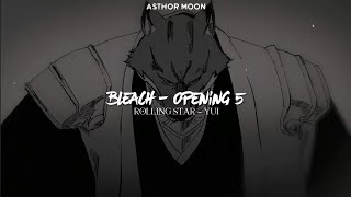 Bleach ∙ Opening 5 Full  Rolling Star by Yui  Sub Español  「AMV」 [upl. by Shieh479]