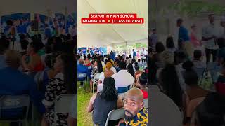 SEAFORTH HIGH SCHOOL GRADUATION 🧑‍🎓  CLASS OF 2024 [upl. by Arua]