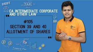 Section 39 and 40 Allotment of Shares  Prospectus and Allotment of Shares [upl. by Gaw899]