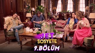 Jet Sosyete 9 Bölüm Tek Parça Full HD [upl. by Ahsakat]