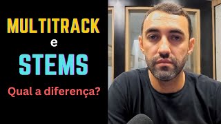 Multitrack e Stems  Qual a diferença [upl. by Fe]