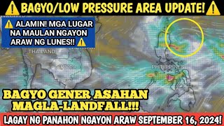 BAGYO GENER ASAHAN MAGLALANDFALL  SEPTEMBER 16 2024 LAGAY NG PANAHON WEATHER UPDATE TODAY [upl. by Rikahs730]